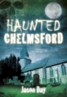 Image for Haunted Chelmsford