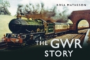 Image for The GWR story
