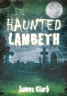 Image for Haunted Lambeth