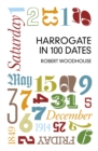 Image for Harrogate in 100 Dates