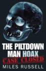 Image for The Piltdown Man Hoax