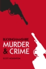 Image for Buckinghamshire murder &amp; crime