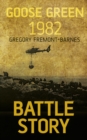 Image for Battle Story: Goose Green 1982