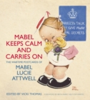 Image for Mabel keeps calm and carries on  : the wartime postcards of Mabel Lucie Attwell