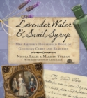 Image for Lavender water &amp; snail syrup  : Mrs Ambler&#39;s household book of Georgian cures and remedies