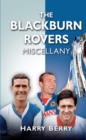 Image for The Blackburn Rovers miscellany