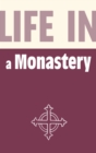 Image for Life in a Monastery