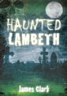 Image for Haunted Lambeth