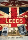 Image for Bloody British history: Leeds