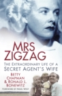 Image for Mrs Zigzag: the extraordinary life of a secret agent&#39;s wife