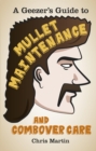 Image for A geezer&#39;s guide to mullet maintenance and combover care