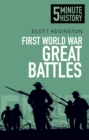 Image for First World War Great Battles: 5 Minute History