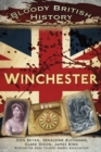 Image for Bloody British History: Winchester