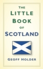 Image for The Little Book of Scotland