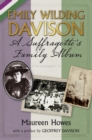 Image for Emily Wilding Davison: a suffragette&#39;s family album