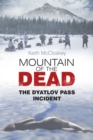 Image for Mountain of the Dead: the Dyatlov Pass incident
