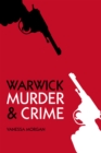 Image for Warwick Murder &amp; Crime