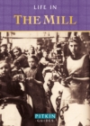 Image for Life in the mill