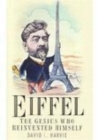 Image for Eiffel: the genius who reinvented himself