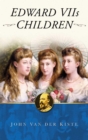 Image for Edward VII&#39;s Children.
