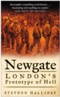 Image for Newgate: London&#39;s Prototype of Hell