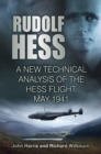 Image for Rudolf Hess: a new technical analysis of the Hess flight, May 1941