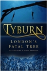 Image for Tyburn: London&#39;s fatal tree