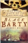 Image for Black Barty: Bartholomew Roberts and his pirate crew, 1718-1723