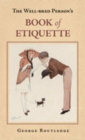 Image for The Well Bred Person&#39;s Book of Etiquette