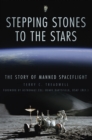 Image for Stepping stones to the stars: the story of manned spaceflight