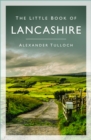 Image for The little book of Lancashire