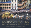 Image for London&#39;s big day  : the coronation 60 years on