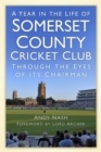 Image for A Year in the Life of Somerset CCC