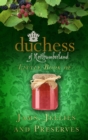 Image for The Duchess of Northumberland&#39;s Little Book of Jams, Jellies and Preserves