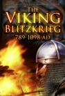 Image for The Viking Blitzkrieg: AD 789-1098