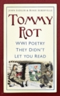 Image for Tommy Rot: WWI Poetry They Didn&#39;t Let You Read : 1