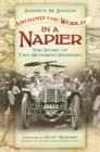 Image for Around the world in a Napier  : the story of two motoring pioneers