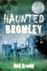 Image for Haunted Bromley