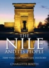 Image for The Nile and its people: 7000 years of Egyptian history