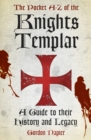 Image for The Pocket A-Z of the Knights Templar