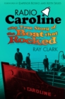 Image for Radio Caroline  : the true story of the boat that rocked
