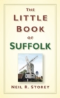Image for The little book of Suffolk