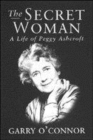 Image for The secret woman  : a life of Peggy Ashcroft