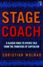 Image for Stagecoach  : a classic rags-to-riches tale from the frontiers of capitalism