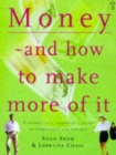 Image for Money and How to Make More of it