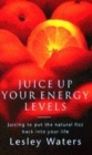 Image for Juice up your energy levels