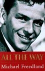 Image for All the way  : a biography of Frank Sinatra