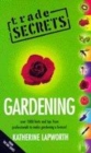 Image for Trade Secrets: Gardening