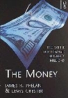 Image for The money  : the battle for Howard Hughes&#39;s billions