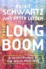 Image for The long boom  : a vision for the coming age of prosperity